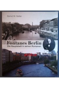 Fontanes Berlin: Die Hauptstadt in seinen Romanen