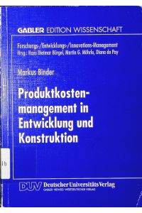 Produktkostenmanagement in Entwicklung und Konstruktion.