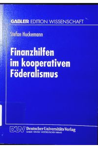 Finanzhilfen im kooperativen Föderalismus.