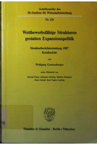 Wettbewerbsfähige Strukturen gestatten Expansionspolitik.   - Strukturberichterstattung 1987, Kernbericht.