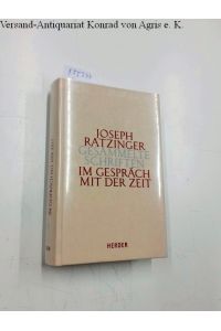 Im Gespräch mit der Zeit : Zweiter Teilband :  - Gesammelte Schriften : Band 13/2 : herausgegeben von Gerhard Ludwig Müller :