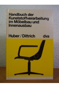 Handbuch der Kunststoffverarbeitung im Möbelbau und Innenausbau