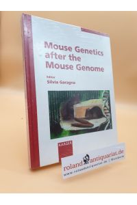 Mouse Genetics after the Mouse Genome: Reprint of: Cytogenetic and Genome Research 2004, Volume 105, Number 2-4. Reprint of: Cytogenetic and Genome Research 2004, Vol. 105, No. 2-4