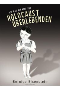 Ich war das Kind von Holocaustüberlebenden.   - Dt. von Henriette Heise