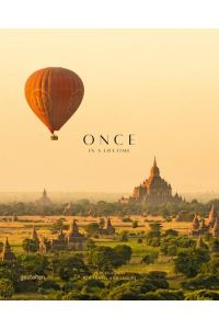 Once in a lifetime; Teil: Vol. 2. , Places to go for travel and leisure.   - ed. by Clara Le Fort ...
