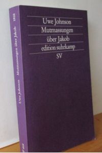 Mutmassungen über Jakob : Roman.   - Uwe Johnson / edition suhrkamp NF; Bd. 1818