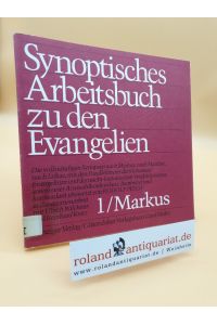 Markus-Synopse, Bd 1