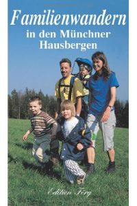 Familienwandern in den Münchner Hausbergen.