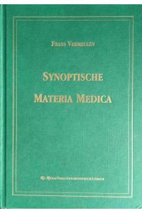 Synoptische Materia Medica.   - von. Aus dem Engl. übers. von Ila G. Pankofer und Martina Hage