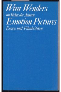 Emotion Pictures. Essays und Filmkritiken (= Theaterbibliothek)