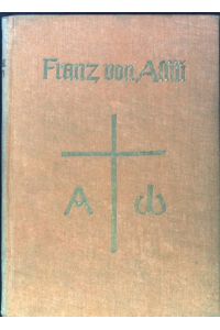 Der heilige Franziskus : Fragmente, Dokumente und Legenden.   - Quellen ; Bd. 2