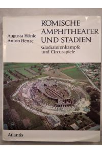 Römische Amphitheater und Stadien - Gladiatorenkämpfe und Circusspiele.