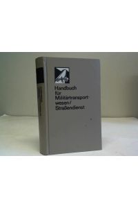 Handbuch für Militärtransportwesen/Straßendient