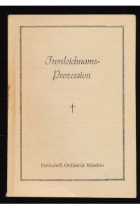 Fronleichnams-Prozession : Erzbischöfliches Ordinariat.