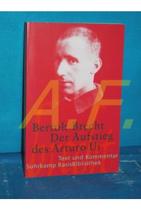 Der Aufstieg des Arturo Ui  - Bertolt Brecht. Mit einem Kommentar von Annabelle Köhler / Suhrkamp-BasisBibliothek , 55