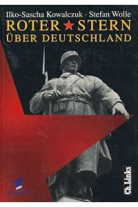 Roter Stern über Deutschland. Sowjetische Truppen in der DDR.   - Das Erste. In Zusammenarbeit mit ORB, Österreichischer Rundfunk Österreich.
