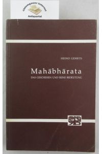 Mahabharata : Dass Geschehen und seine Bedeutung.   - Abhandlungen zur Kunst-, Musik- und Literaturwissenschaft ; Bd. 178