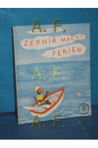 Zephir macht Ferien  - [Die vorliegende Neuübers. besorgte Hans Manz] / Diogenes-Taschenbuch , 25052 : Kinder-detebe