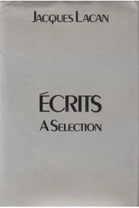 Ecrits. A Selection. Translated from the French by Alan Sheridan.