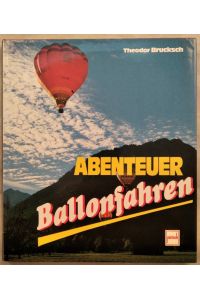 Abenteuer Ballonfahren.