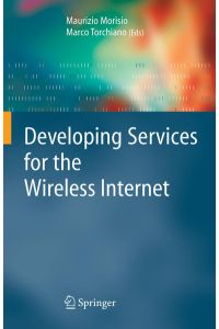 Developing Services for the Wireless Internet. [Computer Communications And Networks].