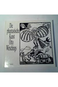 Die Phantastische Kunst Otto Wirschings