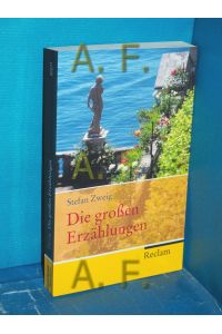 Die großen Erzählungen.   - Stefan Zweig. Hrsg. von Michael Scheffel / Reclams Universal-Bibliothek , Nr. 20277
