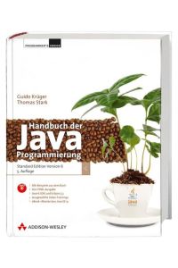 Handbuch der Java-Programmierung - zu Java-Version 6 inkl. CD: aktuell zur Java Standard Edition Version 6 (Programmer's Choice).   - Aktuell zur Java Standard Edition Version 6