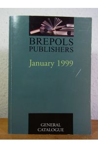 Brepols Publishers. General Catalogue. January 1999 [English Edition]