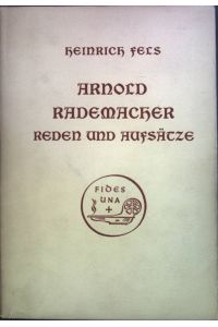 Arnold Rademacher: Seine Reden und Aufsätze