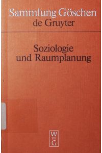 Soziologie und Raumplanung.   - Einführung in ausgewählte Aspekte.