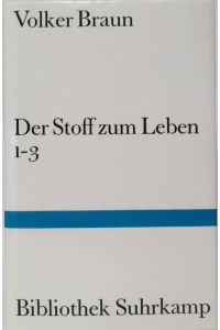 Der Stoff zum Leben 1-3.   - Gedichte. Mit einem Nachwort von Hans Mayer.
