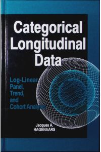 Categorical longitudinal data.   - log-linear panel, trend, and cohort analysis.