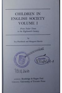 Children in English society. - 1. From Tudor times to the eigtheenth century.