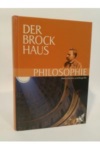 Der Brockhaus Philosophie. [Neubuch]  - Ideen, Denker und Begriffe