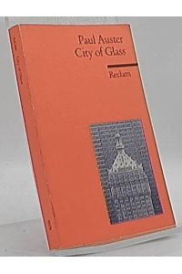 City of glass.   - Reclams Universal-Bibliothek ; Nr. 9078 : Fremdsprachentexte