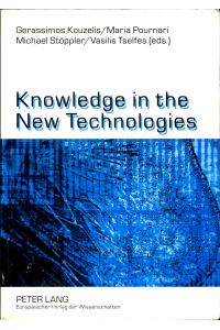 Knowledge in the New Technologies