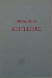 Reitlehre.   - 35. durchgesehene und verbesserte Auflage 88. bis 97. Tausend. Bearbeitet von K.A. von Ziegner.