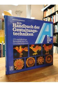 ALS-Handbuch der Gestaltungstechniken - 172 mehrfarbige Beispiele aus der Grundschulpraxis,