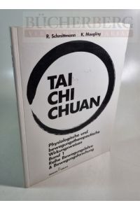Tai Chi Chuan  - Physiologische und bewegungstharapeutische Wirkungsweisen