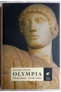 Olympia : Ort der Spiele, Ort der Götter