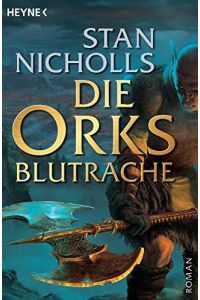 Nicholls, Stan: Die Orks - Blutrache; Teil: 1