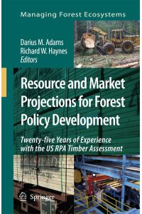 Resource and Market Projections for Forest Policy Development  - Twenty-five Years of Experience with the US RPA Timber Assessment
