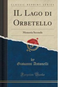 IL Lago di Orbetello: Memoria Seconda (Classic Reprint)