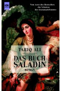 Das Buch Saladin : Roman.   - Aus dem Engl. von Petra Hrabak ... / Heyne-Bücher / 1 / Heyne allgemeine Reihe ; Nr. 13036