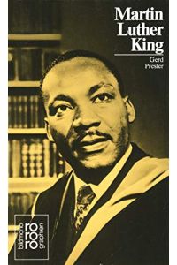 Martin Luther King j[unio]r.   - dargest. von / Rowohlts Monographien ; 333