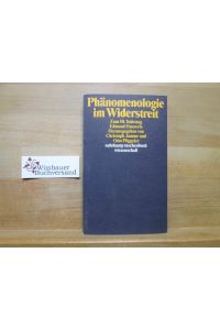 Phänomenologie im Widerstreit : zum 50. Todestag Edmund Husserls.   - hrsg. von Christoph Jamme u. Otto Pöggeler / Suhrkamp-Taschenbuch Wissenschaft ; 843