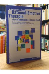 Rational-emotive Therapie als Gruppentraining gegen Streß - Seminarkonzepte und Materialien,