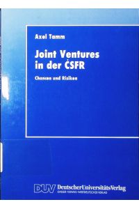 Joint-ventures in der CSFR.   - Chancen und Risiken.