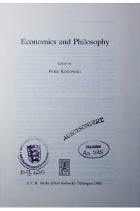 Economics and philosophy.   - Proceedings of a conference held in Munich on July 22nd - 25th, 1984.